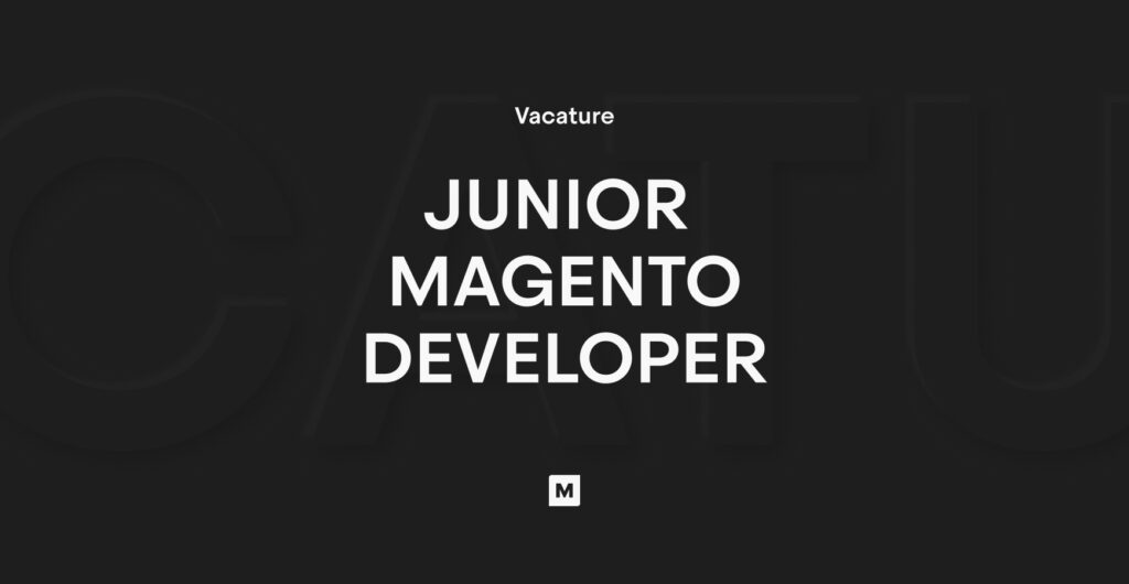 Vacature junior (Magento) developer front-end of back-end